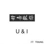 U & I