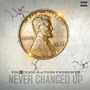 Never Changed Up (Explicit)