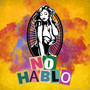 No Hablo (Explicit)