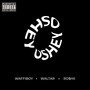 Oshey (feat. Waltar & Ro$hii) [Explicit]