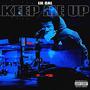 KEEP ME UP (Explicit)