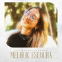 Melhor Escolha