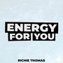 Energy For You (I Have It)