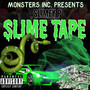 Slime Tape (Explicit)