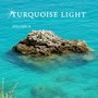 Turquoise Light, Vol. 6