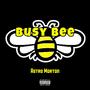 Busy Bee (Explicit)