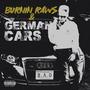 Burnin Raws & German Cars (Explicit)