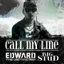 Call My Line (feat. Big Stud) [Explicit]