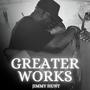 GREATER WORKS