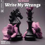 Write my wrongs (Explicit)