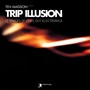 Trip Illusion