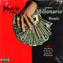 Morir Millonario (Remix) [Explicit]