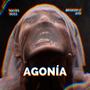 AGONÍA (Explicit)