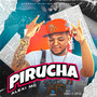 Pirucha (Explicit)