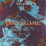 Dirty Game (Explicit)