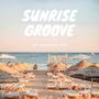 Sunrise Groove