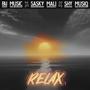 Relax (feat. Sasky Mali & Shy Musiq)