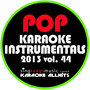 2013 Pop Karaoke Instrumentals, Vol. 44
