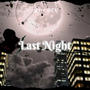 Last Night (Explicit)