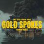 Gold Spokes and Good Smokes (feat. Kolme James) [Explicit]