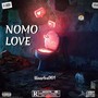 Nomo Love (feat. Nf Lerezlro) [Explicit]