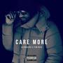 Care More (feat. Sly Daggerz) [Explicit]