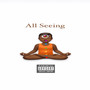 All Seeing (Explicit)