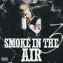 Smoke In The Air 3 (Explicit)