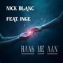 Raak me aan (feat. Inge)