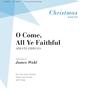 O Come, All Ye Faithful (feat. James Wahl)