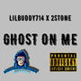 GHOST ON ME (feat. 2STONE) [Explicit]