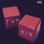 FWM NUN (Explicit)