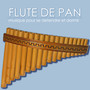 Flute de pan - musique pour se detendre et dormir