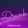 Drunk (Explicit)