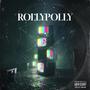 ROLLYPOLLY (feat. Mo Money) [Explicit]