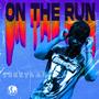 ON THE RUN (Explicit)