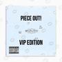 PIECE OUT! (VIP EDITION) [Explicit]