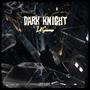 Dark Knight (Explicit)