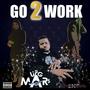 Go 2 Work (Explicit)