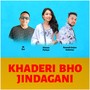 Khaderi Bho Jindagani