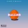 Baller (feat. Mr. Dizzy)