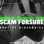 Scam Forsure (feat. Wealthy Drich & Diddy Bopp) [Explicit]