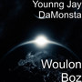 Woulon Boz (Explicit)