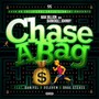 Chase a Bag (feat. Daniyel, 2eleven & Drae Steves) (Explicit)