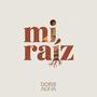 Mi raíz (feat. Vientos del Pueblo)