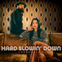 Hard Slowin' Down