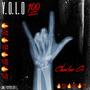 Y. O. L. O. (Explicit)