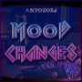 Mood Changes (Explicit)