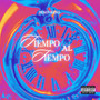 Tiempo Al Tiempo (Explicit)