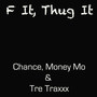 F It, Thug It (Explicit)
